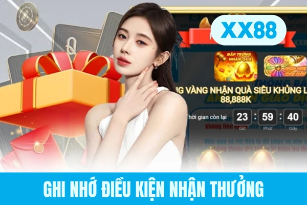 Ghi nhớ điều kiện nhận thưởng Ghi nhớ điều kiện nhận thưởng