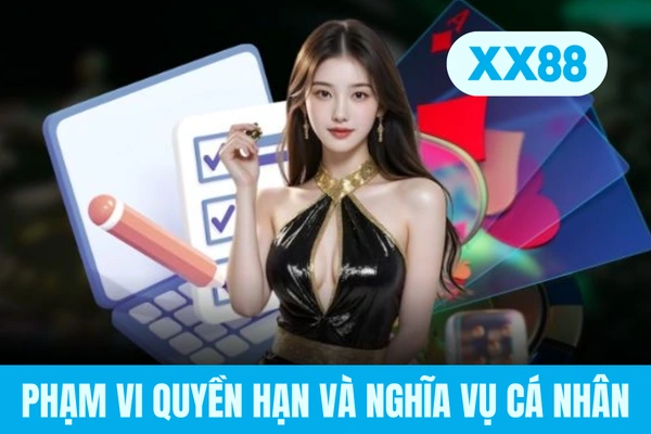 Phạm vi quyền hạn và nghĩa vụ cá nhân