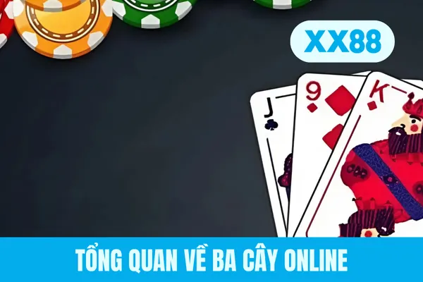 Tổng quan về ba cây online Tổng quan về ba cây online